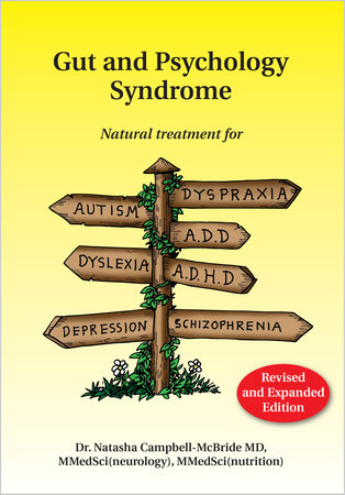 Gut and Psychology Syndrome, Natasha Campbell-McBride